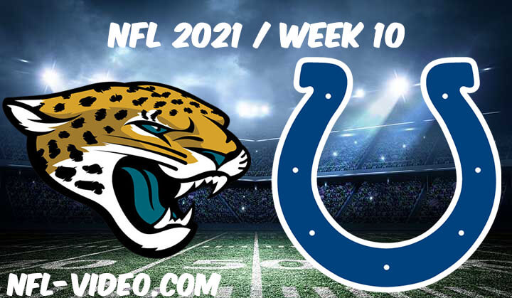 Jacksonville Jaguars vs Indianapolis Colts Full Game Replay 2021 NFL Week 10