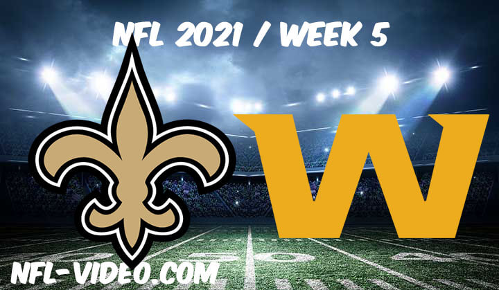 New Orleans Saints vs Washington Football Team Full Game Replay 2021 NFL Week 5