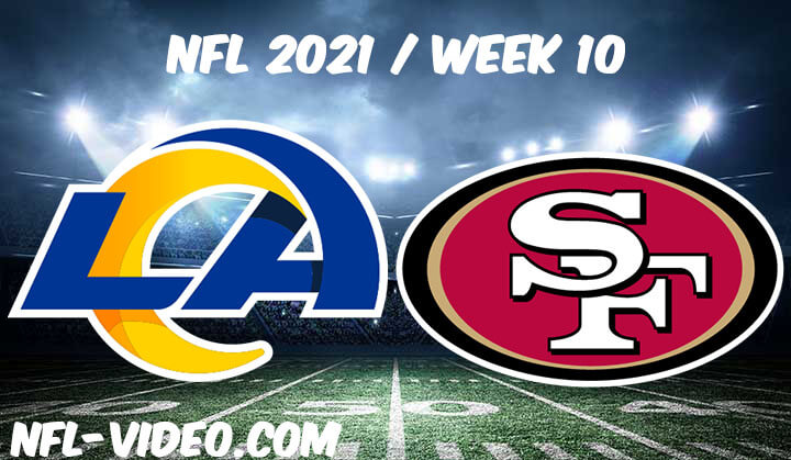 Los Angeles Rams vs San Francisco 49ers Full Game Replay 2021 NFL Week 10