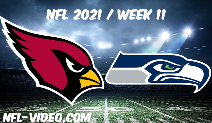 Arizona Cardinals vs Seattle Seahawks Full Game Replay 2021 NFL Week 11