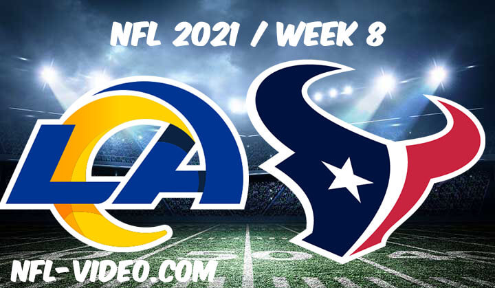 Los Angeles Rams vs Houston Texans Full Game Replay 2021 NFL Week 8