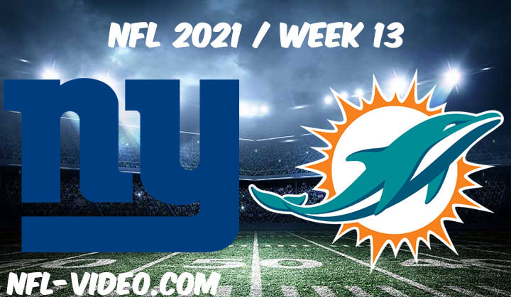 New York Giants vs Miami Dolphins Full Game Replay 2021 NFL Week 13