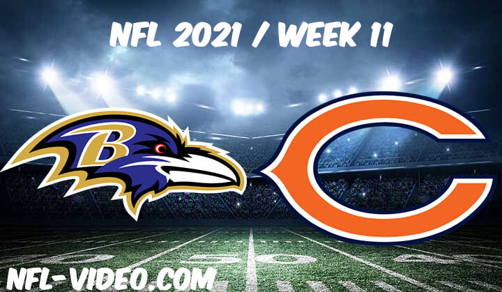 Baltimore Ravens vs Chicago Bears Full Game Replay 2021 NFL Week 11