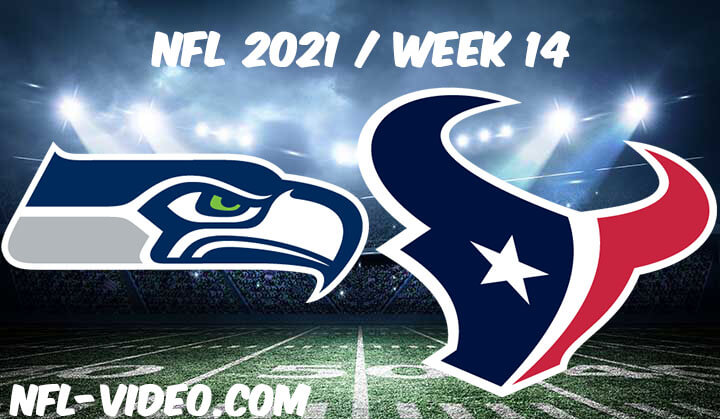 Seattle Seahawks vs Houston Texans Full Game Replay 2021 NFL Week 14