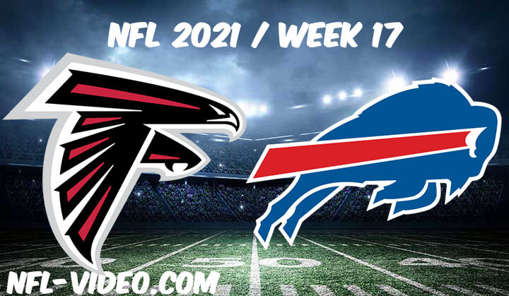 Atlanta Falcons va Buffalo Bills Full Game Replay 2021 NFL Week 17