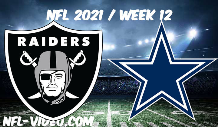 Las Vegas Raiders vs Dallas Cowboys Full Game Replay 2021 NFL Week 12