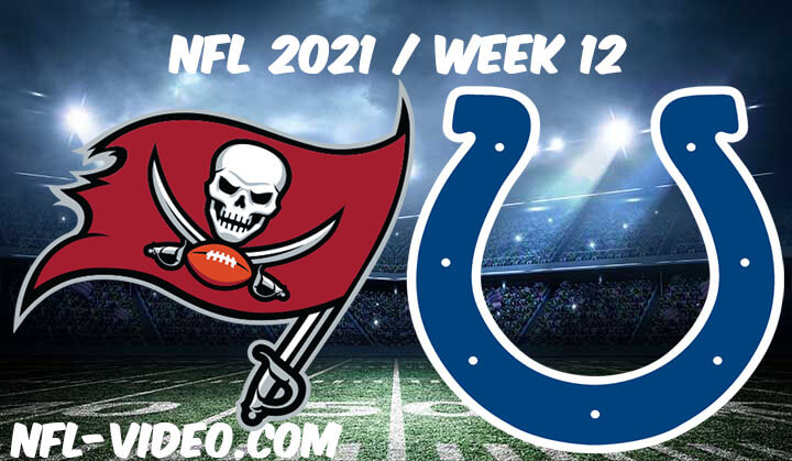 Tampa Bay Buccaneers vs Indianapolis Colts Full Game Replay 2021 NFL Week 12