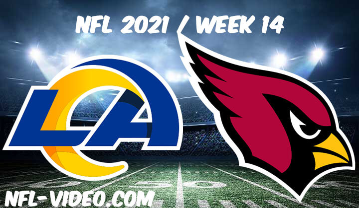 Los Angeles Rams vs Arizona Cardinals Full Game Replay 2021 NFL Week 14