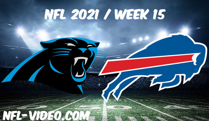 Carolina Panthers vs Buffalo Bills Full Game Replay 2021 NFL Week 15