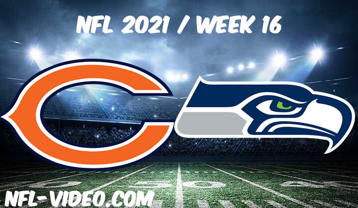 Chicago Bears vs Seattle Seahawks Full Game Replay 2021 NFL Week 16