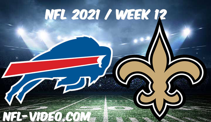 Buffalo Bills vs New Orleans Saints Full Game Replay 2021 NFL Week 12