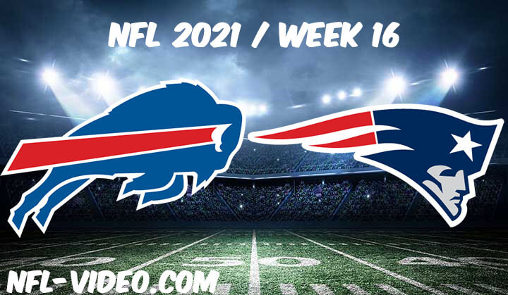 Buffalo Bills vs New England Patriots Full Game Replay 2021 NFL Week 16