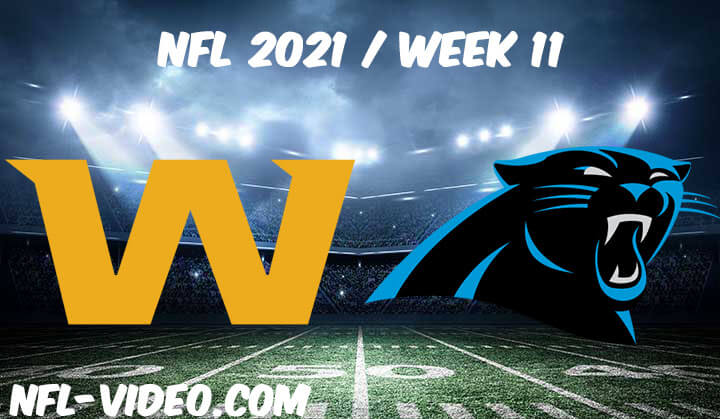 Washington Football Team vs Carolina Panthers Full Game Replay 2021 NFL Week 11