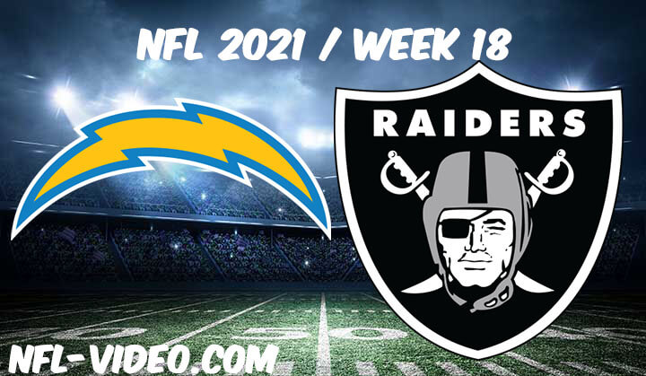 Los Angeles Chargers vs Las Vegas Raiders Full Game Replay 2021 NFL Week 18