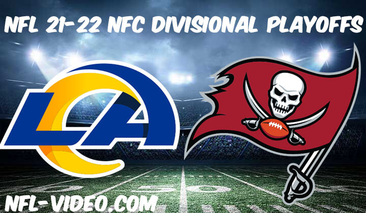 Los Angeles Rams vs Tampa Bay Buccaneers Full Game Replay 2021 NFL NFC Divisional Playoffs