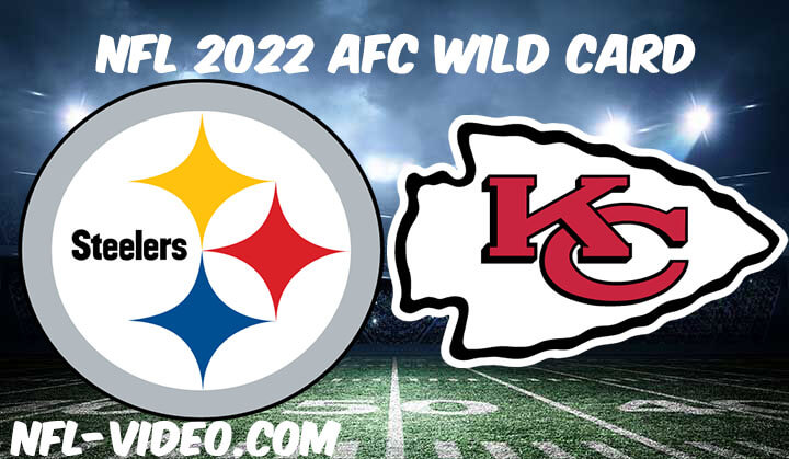 Pittsburgh Steelers vs Kansas City Chiefs Full Game Replay 2021 NFL Wild Card Game
