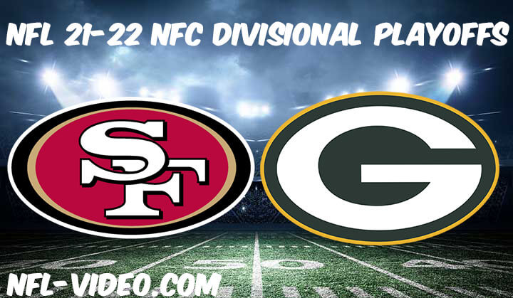 San Francisco 49ers vs Green Bay Packers Full Game Replay 2021 NFL NFC Divisional Playoffs